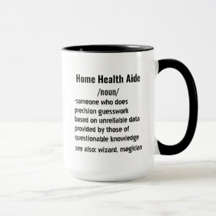 Funny Home Health Aide Definition gifts  Mug