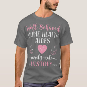 Funny Home Health Aide HHA Gift Heartbeat Stethos T-Shirt