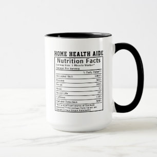 Funny Home Health Aide Nutrition Facts Boss Gift Mug