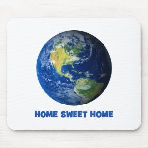 Funny Home Sweet Home Earth Planet T Shirt Mouse Mat