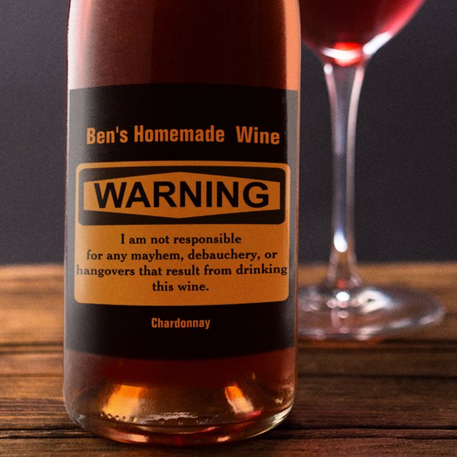 Funny Homemade Wine Warning Label (Creator Uploaded)