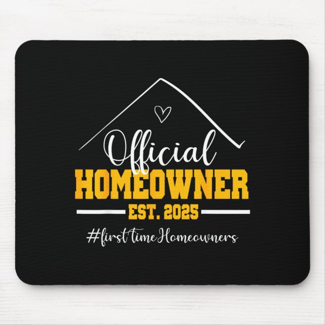 Funny Homeowner Proud New Housewarming Party 2025  Mouse Mat (Front)