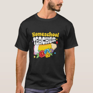 Funny Homeschooling Back to School Head Start Home T-Shirt
