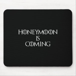 Funny Honeymoon Is Coming Bride Groom Men Women Gi Mouse Mat