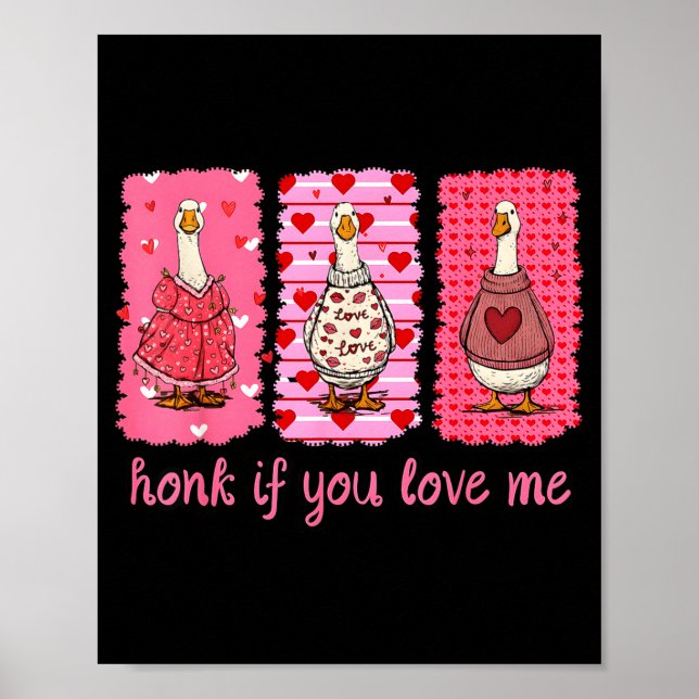 Funny Honk If You Love Me Silly Goose Heart Valent Poster (Front)