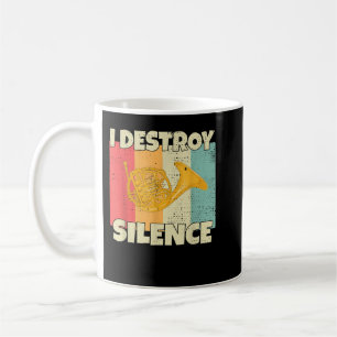 Funny Horn instrument I Destroy Silence for French Coffee Mug