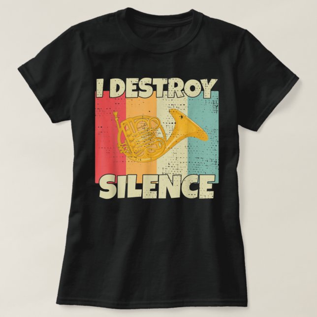Funny Horn instrument I Destroy Silence for French T-Shirt (Design Front)