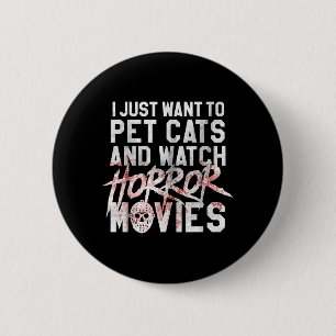 Funny Horror Movie Fan - Halloween Cat Lover Gift 6 Cm Round Badge