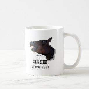 Funny Horse Addict Coffee Mug