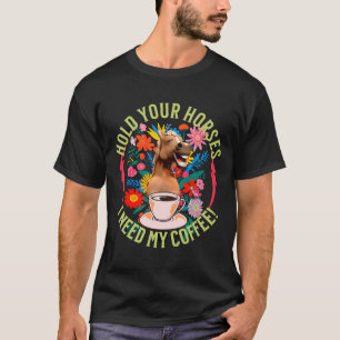 Funny Horse Coffee Lover Humour T-Shirt