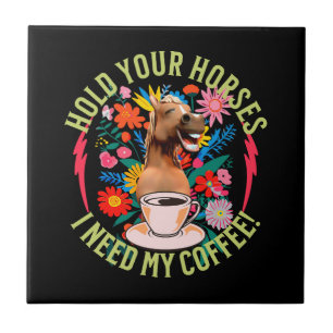 Funny Horse Coffee Lover Humour Tile