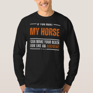 Funny Horse Lover Tee - Humour with a Kick!
