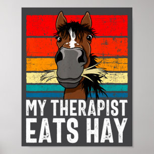 Funny Horse My Therast Eats Hay Tee Hor  Poster