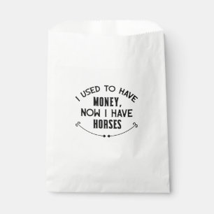 Funny Horse Quote Cute Horses Equestrian Money Favour Bags