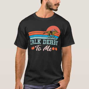 funny horse racing derby horse betting race horser T-Shirt