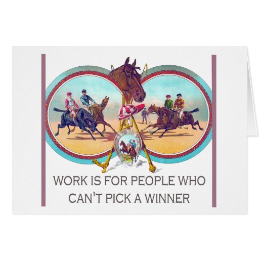 Image of Funny Horse Racing - Work For People Who Can't Win