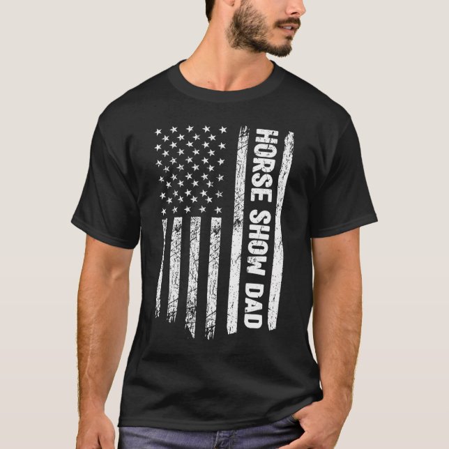 Funny Horse Show Dad America Us Flag Patriot T-Shirt (Front)