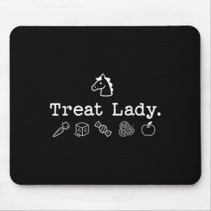 Funny Horse Treat Lady - Horse Mom Equestrian Hors Mouse Mat