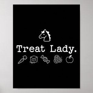 Funny Horse Treat Lady - Horse Mum Equestrian Hors Poster