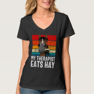 Funny Horse Tshirt, My Therapist Eats Hay Tee, Hor T-Shirt