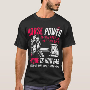 Funny Horsepower And Torque Power Mechanic T-Shirt