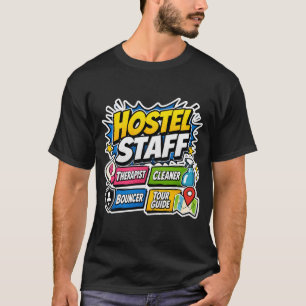 Funny Hostel Staff T-Shirt