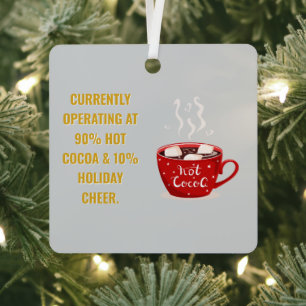 Funny Hot Cocoa & Holiday Cheer Festive Christmas Metal Tree Decoration