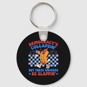Funny Hot Dog Democracys Collapsing 4th July Prote Key Ring