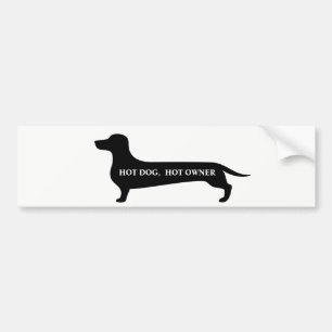 Funny Hot dog, hot owner dachshund bumpersticker Bumper Sticker