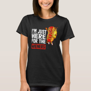 Funny Hot Dog I'm Just Here For The Wieners Sausag T-Shirt