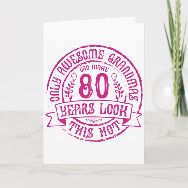 Funny Hot Grandma 80th Birthday Card (Front)