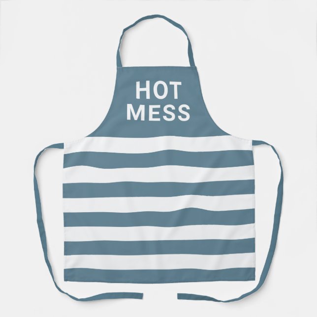 Funny Hot Mess Quote Blue White Striped Kitchen Apron (Front)