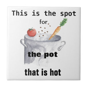 Funny "Hot Spot" Trivet Tile