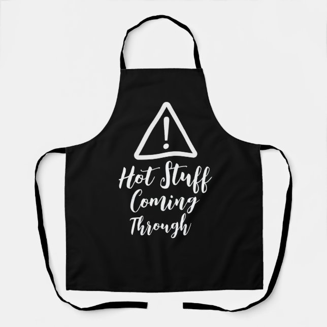 Funny Hot Stuff Coming Through Chef Kitchen Apron (Front)