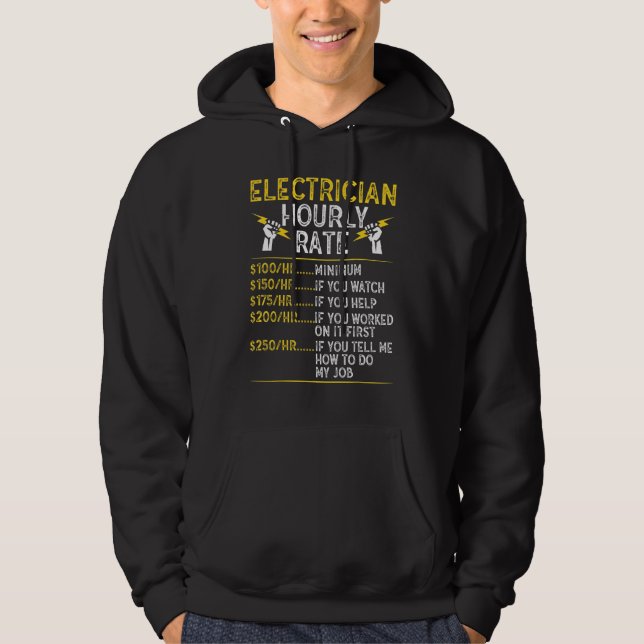 Funny Hourly Rate Electrical Electric Electrician  Hoodie (Front)