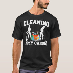 Funny Housekeeping Cleaning Gift Men Women Cool Ca T-Shirt
