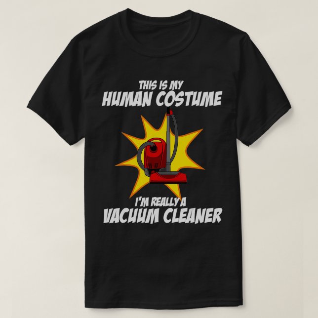 Funny Housekeeping Gift For Men Women Cool Vacuum  T-Shirt (Design Front)