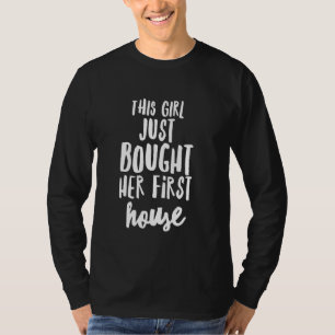 Funny Housewarming Meme This Girl Just Bought Her T-Shirt