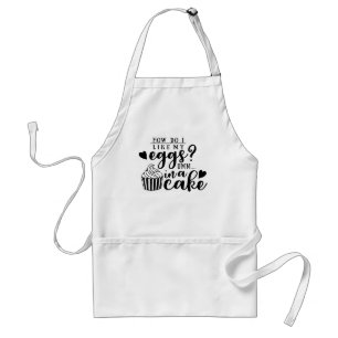 Funny - How do i like my eggs? ... Standard Apron