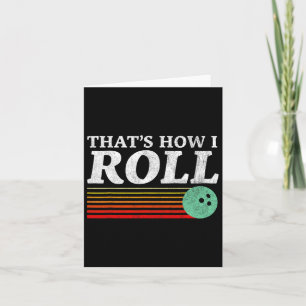Funny How I Roll Retro Bowling Strike Turkey Card