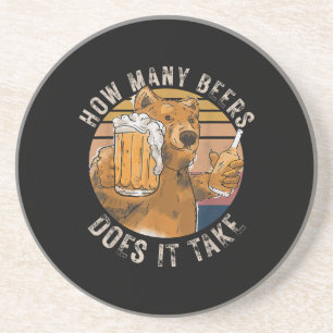 Funny How Many Beers Does It Take Coaster