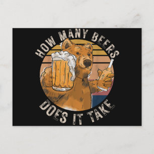 Funny How Many Beers Does It Take Postcard