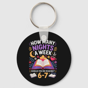 Funny How Many Nights A Week Should You Be Reading Key Ring