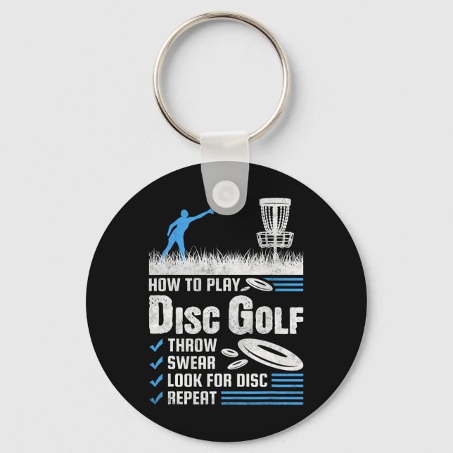 Funny How To Play Disc Golf  Key Ring (Front)