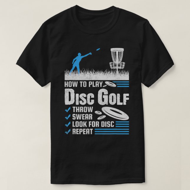 Funny How To Play Disc Golf T-Shirt (Design Front)