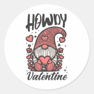 Funny Howdy Valentine Gnome Design Gnomes Lover Cu Classic Round Sticker