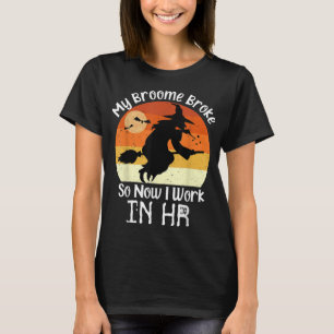 Funny HR Witch Human Resources Halloween Costume T-Shirt