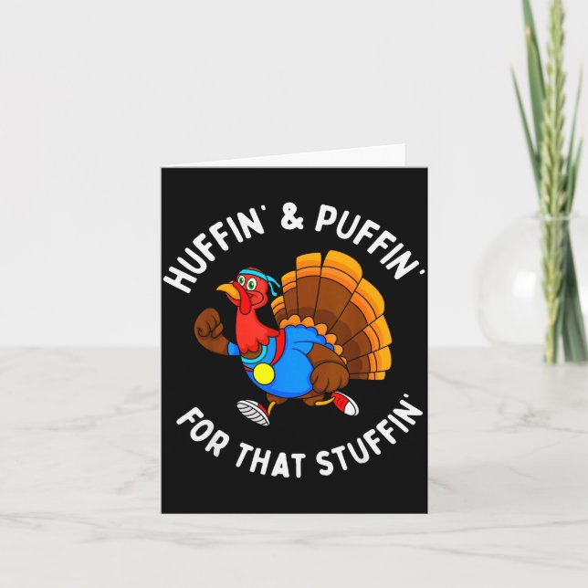 Funny Huffin' For That Stuffin' Turkey Run Trot Th Card (Front)