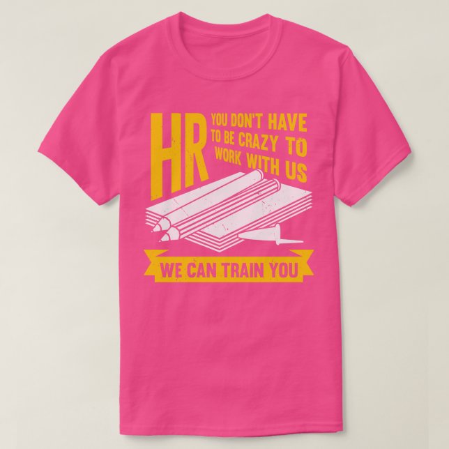 Funny Human Resources HR Specialist Assistant Gift T-Shirt (Design Front)