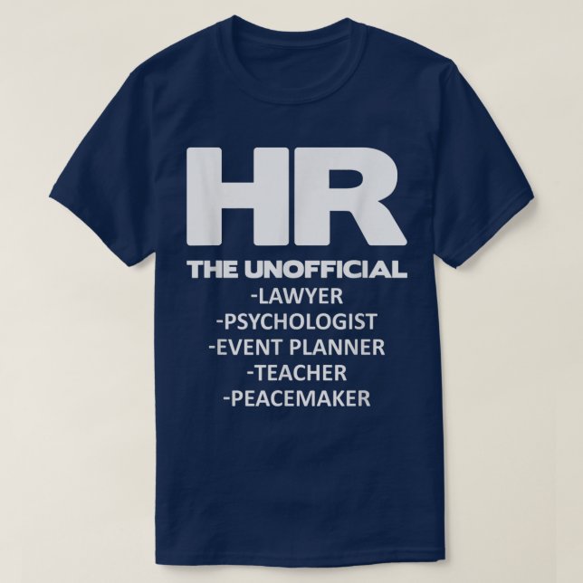 Funny Human Resources   HR  Un Everything  T-Shirt (Design Front)
